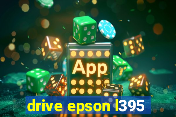 drive epson l395